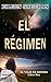 El Régimen: Libro dos del viaje de Kendra (Spanish Edition)