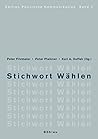 Stichwort Wahlen: . (Edition Politische Kommunikation) (German Edition)