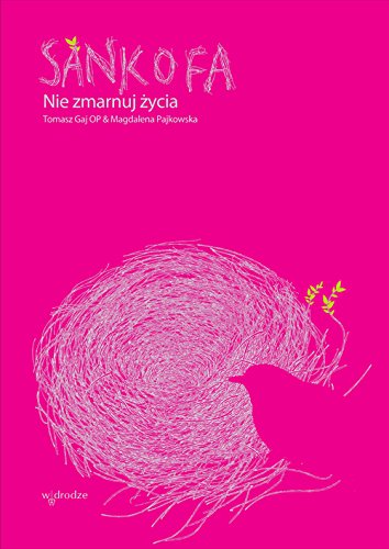 Sankofa. Nie zmarnuj życia (Paperback)