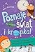 Poznaję świat i kropka! Co ...