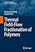 Thermal Field-Flow Fractionation of Polymers (Springer Laboratory)