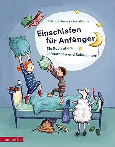 Einschlafen für Anfänger: Ein Buch übers Schnarchen und Schlummern (Hardcover)