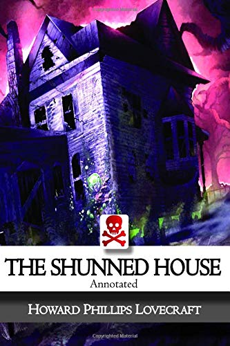 The Shunned House: Annotated