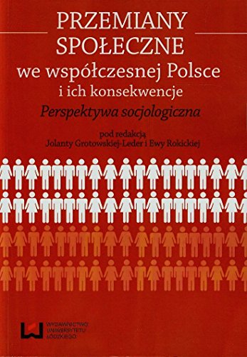 Przemiany spoleczne we wspolczesnej Polsce i ich konsekwencje (Paperback)