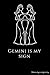Gemini is my sign: Zodiac s...