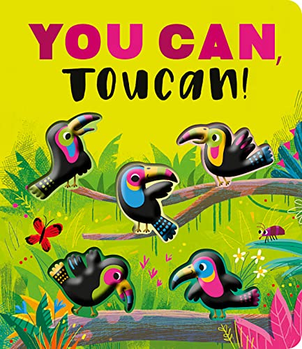 You Can, Toucan!: A Rhyming Countdown Book (Board Book)