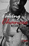 Taking Chances (Chance Series) Taking Chances (Chance Series)