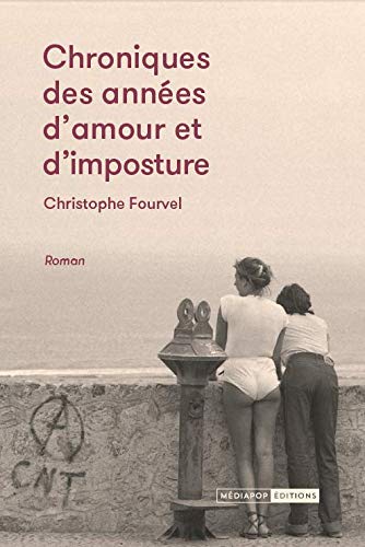 Chroniques des années d'amour et d'imposture (Paperback)
