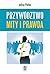 Przywodztwo. Mity i prawda