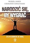 Narodzic sie, by ...