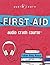 First Aid Audio Crash Course: Complete First Aid Guide for the Laymen