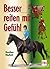 Besser reiten mit Gefühl. by Heather Moffett