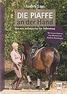 Die Piaffe an der Hand Von den Anfängen bis zur Vollendung Deutsch 9 Zeich. Die Piaffe an der Hand Von den Anfängen bis zur Vollendung Deutsch 9 Zeich.
