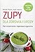 Zupy dla zdrowia i urody