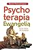 Psychoterapia Ewangelią
