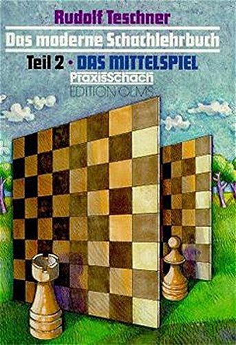 Das moderne Schachlehrbuch, 3 Bde., Tl.2, Das Mittelspiel (Hardcover)