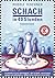Schach in 40 Stunden