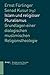 Islam Und Religioser Pluralismus by Ernst Furlinger