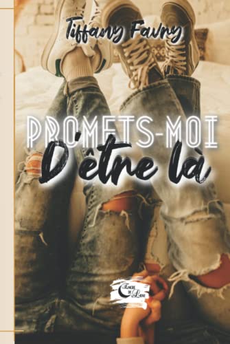 Promets-moi d'être là (French Edition)