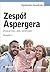 Zespol Aspergera. Zrozumiec, aby uzdrowic, wydanie 2