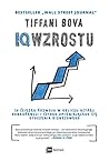 IQ wzrostu. 10 ĹcieĹzek rozwoju w obliczu ostrej konkurencji i szybko zmieniajÄcego siÄ otoczenia biznesowego - Tiffani Bova [KSIÄĹťKA]