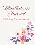 Mindfulness Journal: A 365 ...