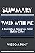 SUMMARY OF WALK WITH ME: A ...