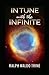 In Tune with the Infinite Book by Ralph Waldo Trine(illustrated Edition)