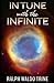 In Tune with the Infinite Book by Ralph Waldo Trine :Illustrated Edition