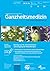 Phytotherapie: 30. Schweizerische Jahrestagung, Baden, November 2015: Beiträge. Supplementheft: Schweizerische Zeitschrift Für Ganzheitsmedizin / ... 2016, Band 28, Suppl. 1 (German Edition)
