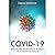 Covid-19 by Debora MacKenzie