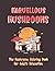 Marvelous Mushrooms: The Mu...