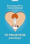 To Twoje zycie. P...