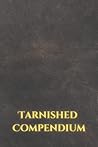 Tarnished Compendium: A Notebook for the Lands Between