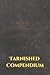 Tarnished Compendium: A Notebook for the Lands Between