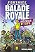 Fortnite. Ballade Royale. K...