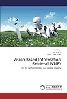 Vision Based Information Retrieval (VBIR): For the betterment of our global society