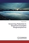 Screening Potential in Quantum Complex Magnetoplasma