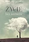 Zycie bez nerwow Zycie bez nerwow