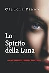 Lo Spirito della Luna: UN ROMANZO URBAN FANTASY (I lupi di Borgo) (Italian Edition)