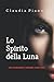 Lo Spirito della Luna: UN ROMANZO URBAN FANTASY (I lupi di Borgo) (Italian Edition)