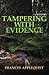 Tampering with Evidence