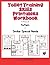 Toilet Training Skills Printables Workbook by S.B. Linton