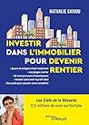 Investir dans l'immobilier pour devenir rentier: Comment investir dans l'immobilier et en vivre Investir dans l'immobilier pour devenir rentier: Comment investir dans l'immobilier et en vivre