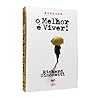 O Melhor É Viver !