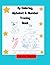 My Coloring, Alphabet & Tracing Book by Hunter Stewart
