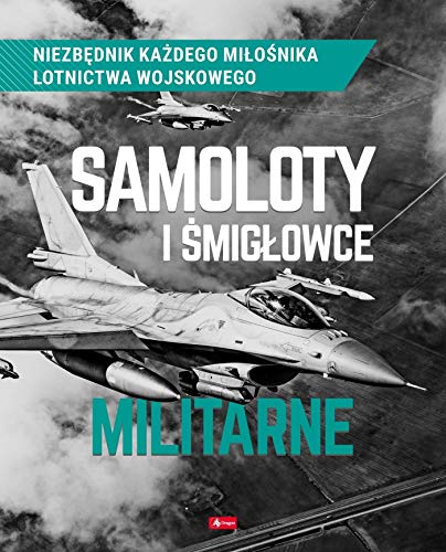 Samoloty i smiglowce militarne (Hardcover)