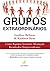 Grupos Extraordinários by Geoffrey M. Bellman