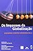 Os Impasses Da Globalização