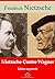 Nietzche contre Wagner – suivi d'annexes: Nouvelle édition 2019 (French Edition)